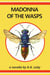 Madonna of the Wasps