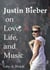 Justin Bieber on Love, Life, and Music
