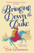 Bringing Down the Duke - swoony, feminist and romantic, perfect for fans of Bridgerton