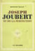 Joseph Joubert - Ou de la perfection
