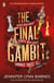 The Final Gambit - The bestselling, addictive, twist-filled mystery and TikTok sensation!