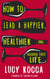 How to lead a happier, healthier, and alcohol-free life - The Rise of the Soberista