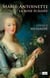 Marie-Antoinette, la rose écrasée