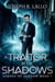 A Traitor in the Shadows - Shards of Shadow, #1