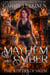 Mayhem and Ember - Fire Witches of Salem, #4