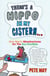 There’s A Hippo In My Cistern - One Man’s Misadventures on the Eco-Frontline