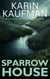 Sparrow House - Anna Denning Mystery, #2