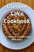 Dundee Cake Cookbook