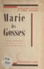 Marie des Gosses - Comédie dramatique en trois actes pour jeunes filles