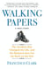 Walking Papers - The Accident that Changed My Life, and the Business that Got Me Back on My Feet