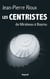 Les Centristes - De Mirabeau à Bayrou