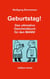 Geburtstag! - Das ultimative Geschenkbuch für den Mann!