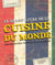 Le grand livre de la cuisine du monde - 480 recettes testées à la maison