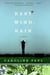 East Wind, Rain - A Novel