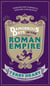 Dangerous Days in the Roman Empire - Terrors and Torments, Diseases and Deaths