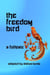 The Freedom Bird - Graded Readers, #4
