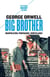 Big Brother - Manipulation, propagande, surveillance