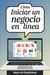 Cómo Iniciar un Negocio en Línea