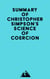 Summary of Christopher Simpson's Science of Coercion