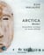 Arctica. Oeuvres 1. Écosystème arctique en haute latitude