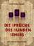 Die Sprüche des blinden Sehers - Historische Erzählung