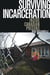 Surviving Incarceration - Inside Canadian Prisons