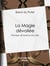 La Magie dévoilée - Principes de Science Occulte