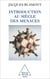 Introduction au siècle des menaces