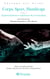 Corps, Sport, Handicaps - Tome 3 - Expérimentations et expériences de la technologie