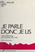 Je parle, donc je lis - Vaincre l'illettrisme avec les livrets "On y va !"
