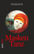 Masken Tanz - Roman aus dem Mittelalter