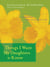 Things I Want My Daughters to Know - A Small Book About the Big Issues in Life