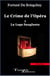 Le crime de l'opéra : La loge sanglante - Tome 1