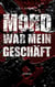 Mord war mein Geschäft