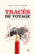 Tracés de voyage - 20 ans d'allers-retours