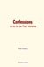 Confessions, ou la vie de Paul Verlaine