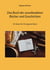 Das Buch der unvollendeten Bücher und Geschichten - 25 Ideen für Ihr eigenes Buch