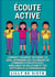 Écoute Active - Comment vraiment entendre les gens, apprendre des techniques de communication efficaces, améliorer tes relations et tes aptitudes à la conversation
