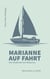 Marianne auf Fahrt