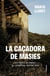 La caçadora de masies