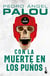 Con la muerte en los puños