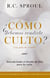 ¿Cómo debemos rendirle culto? - Descubriendo el diseño de Dios para su culto