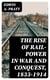 The Rise of Rail-Power in War and Conquest, 1833-1914