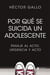 Por qué se suicida un adolescente - Pasaje al acto, urgencia y acto