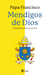 Mendigos de Dios - Catequesis sobre la oración