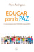 Educar para la paz - La neurociencia de la felicidad responsable