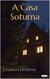 A CASA SOTURNA - Dickens
