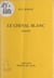 Le cheval blanc