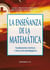 La enseñanza de la matemática - Fundamentos teóricos y bases psicopedagógicas