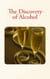 The Discovery of Alcohol